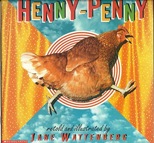 Henny-Penny - Retold and Illustrated by Jane Wattenber
