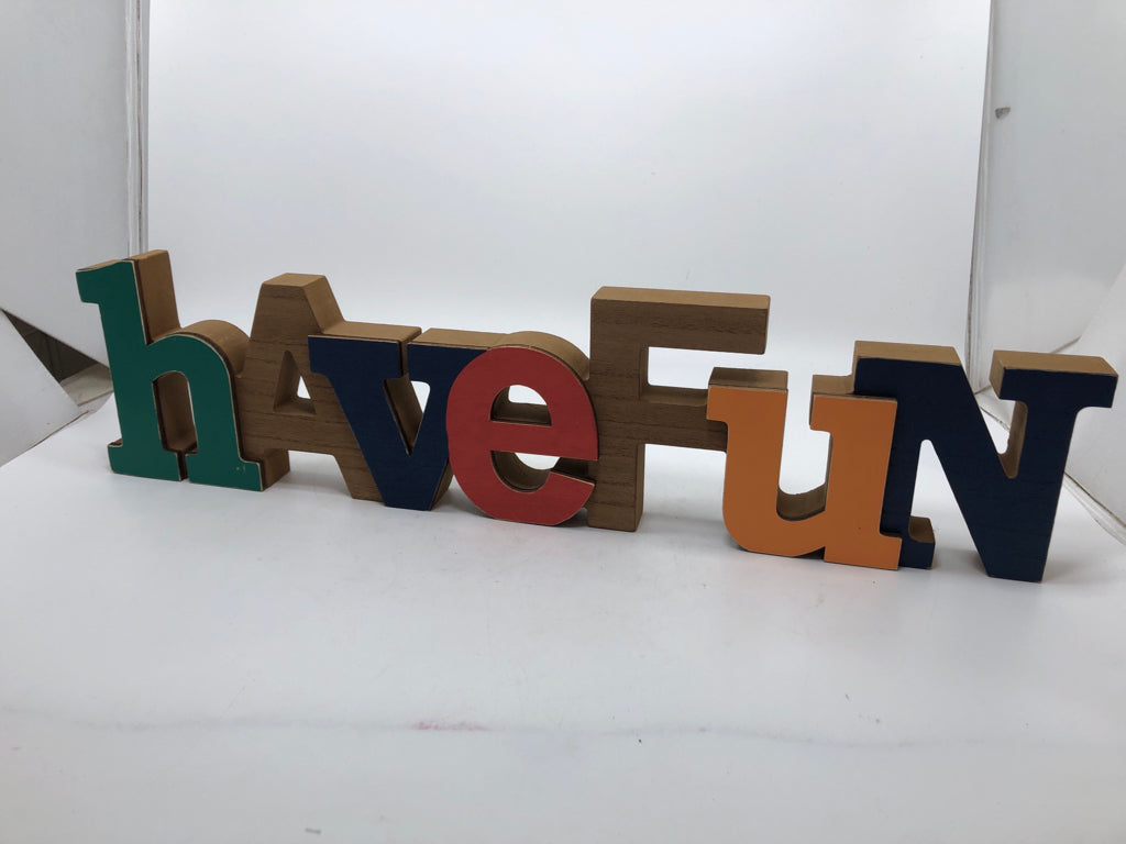 HAVE FUN COLORFUL LETTER BLOCK SIGN.
