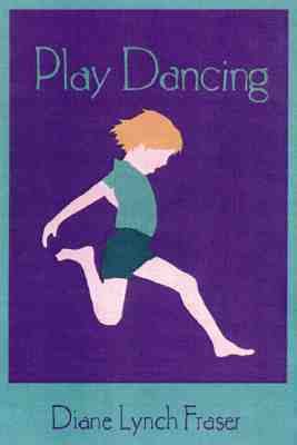 Playdancing: Discovering and Developing Creativity in Young Children - Diane Lyn