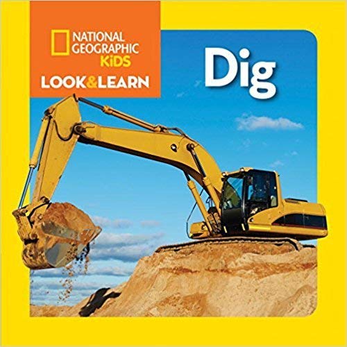 Dig National Geographic Kids Look & Learn - National Geographic Kids