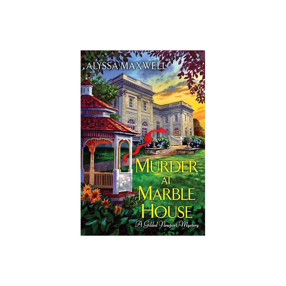 Gilded Newport Mystery Murder at Marble House Book 2 (Paperback) - Alyssa Maxw