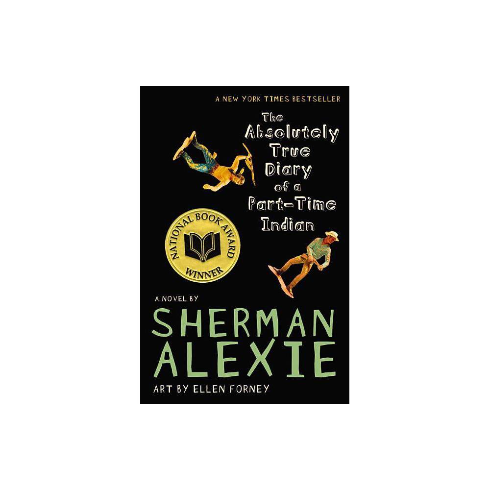 The Absolutely True Diary of a Part-Time Ind (Hardcover) by Sherman Alexie - She