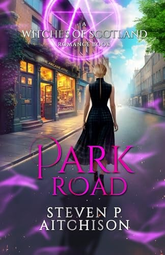 The Witches of Scotland Romance Series: Park Road -