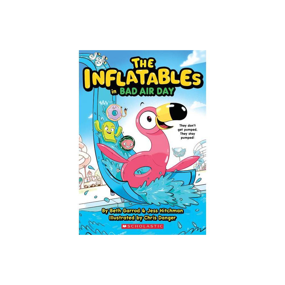 The Inflatables in Bad Air Day (the Inflatables #1) -