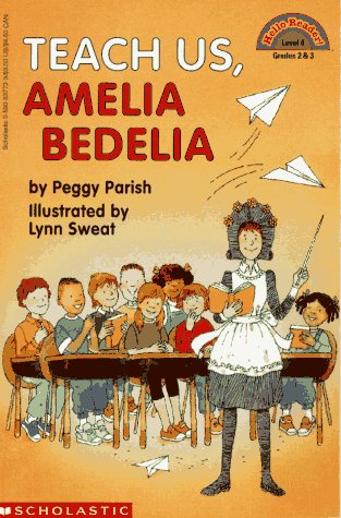 Teach Us, Amelia Bedelia - Peggy Parish