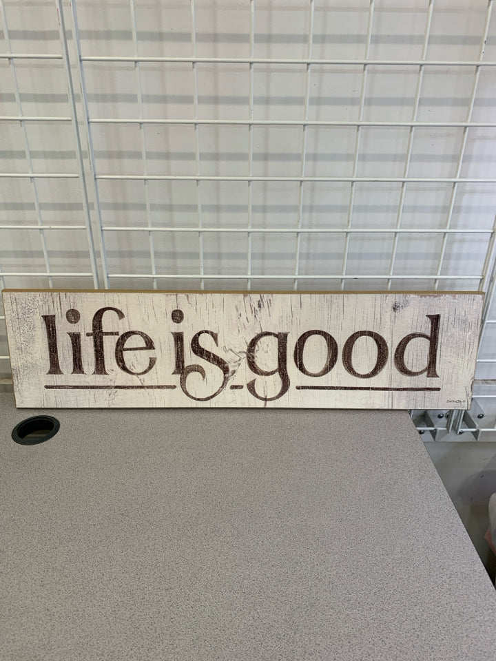 LIFE IS GOOD WOOD WALL SIGN.