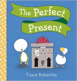 The Perfect Present (Part of Dolly Parton's Imagination Library) - Fiona Roberto
