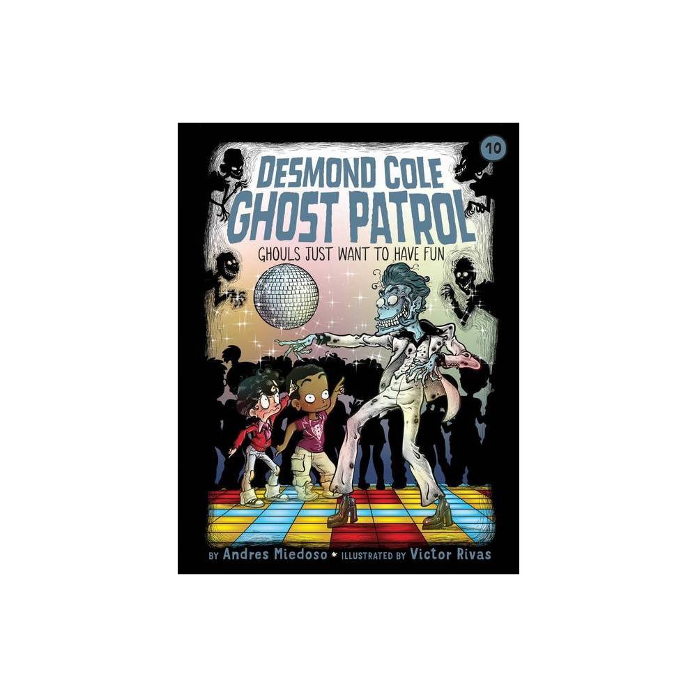 Ghouls Just Want to Have Fun -