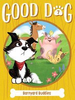 Good Dog Barnyard Buddies Book 7 (Paperback) -
