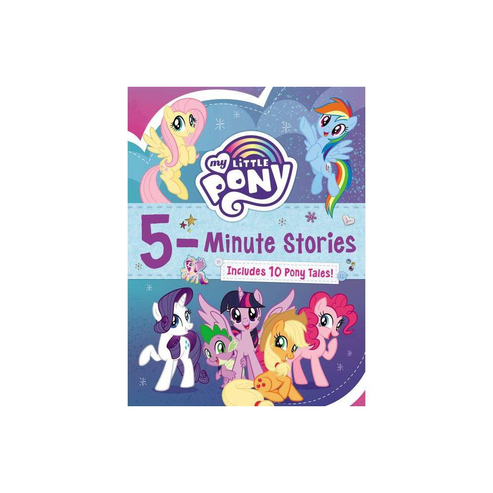Hasbro My Little Pony: 5-Minute Stories (Hardback) -