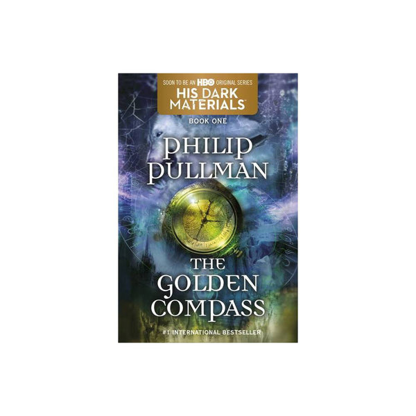 His Dark Materials: the Golden Compass (Book 1)  - Pullman, Philip