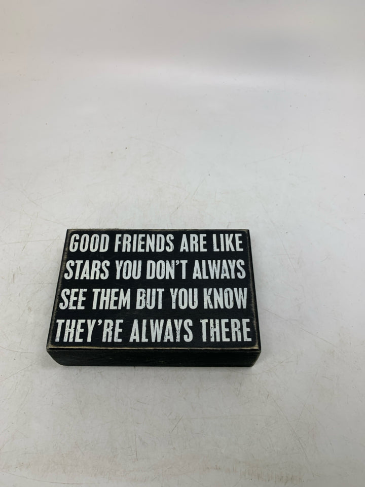 GOOD FRIENDS ARE LIKE STARS.