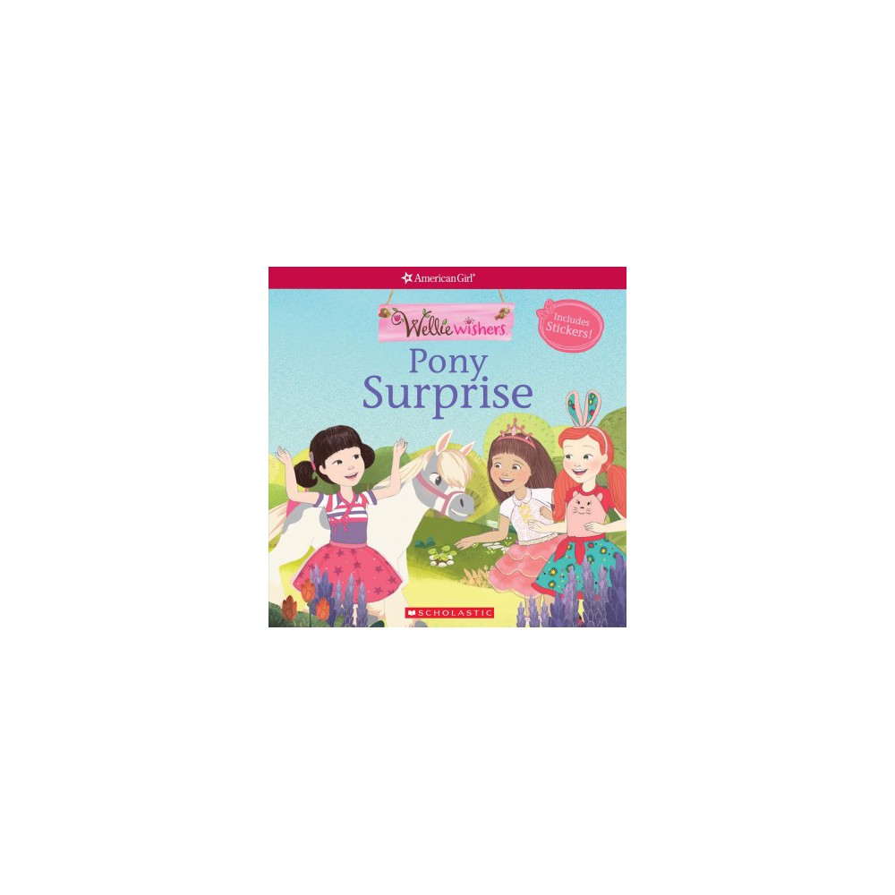 Pony Surprise (American Girl: WellieWishers Storybook with Stickers) - Meredith
