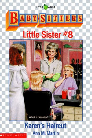 Karen's Haircut (Baby-Sitters Little Sister #8) Martin, Ann M.