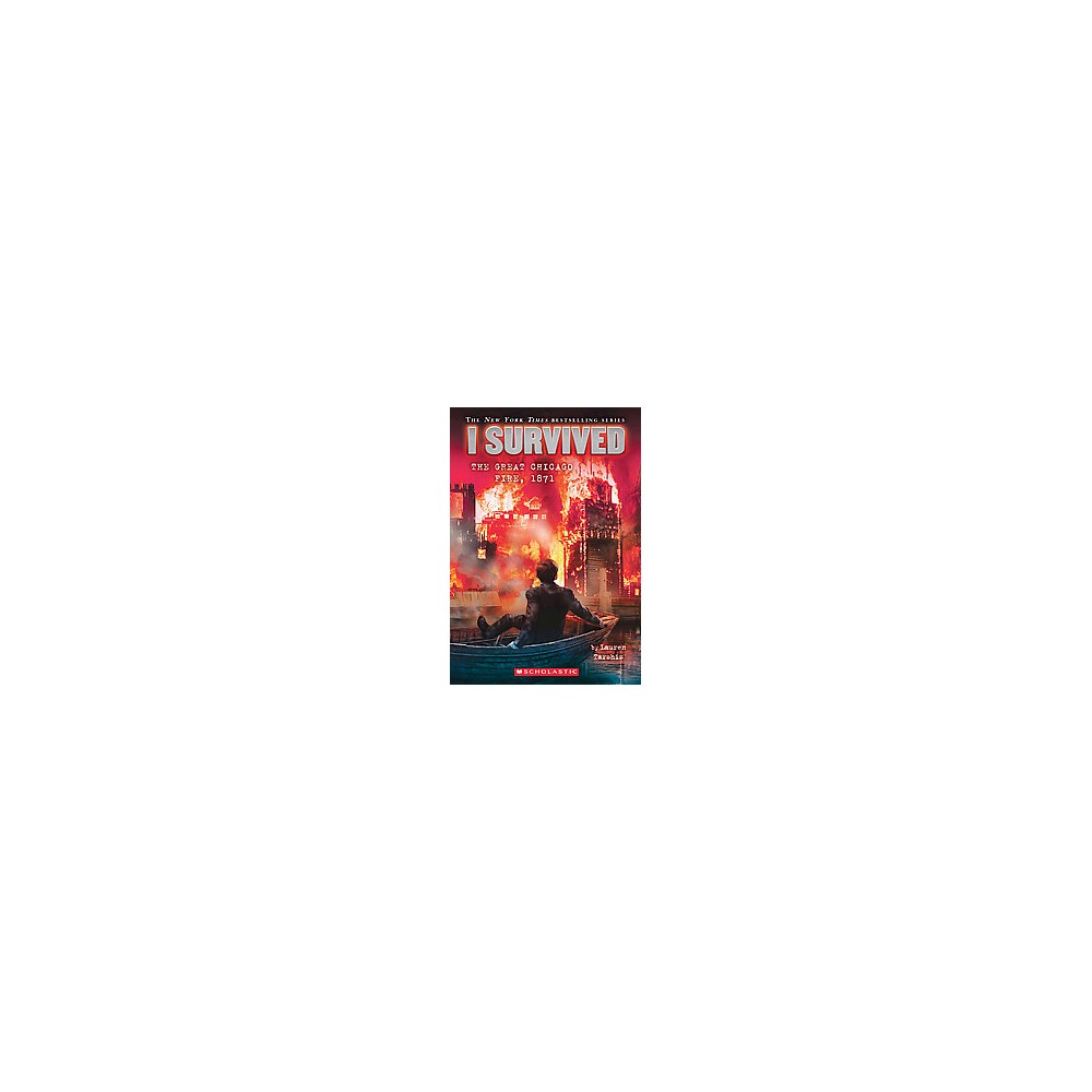 I Survived the Great Chicago Fire  1871 (I Survived #11) -