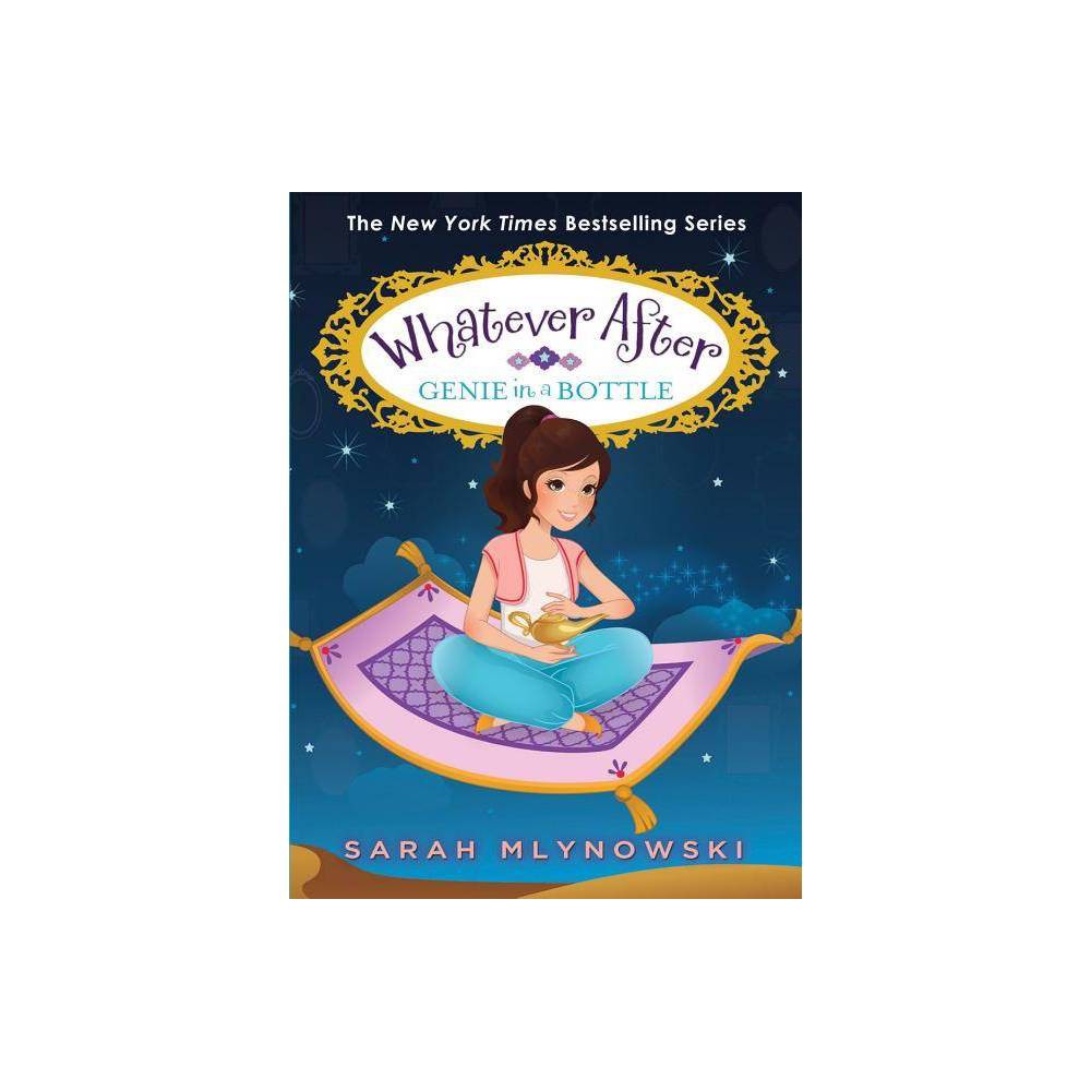 Genie in a Bottle (Whatever After #9) -