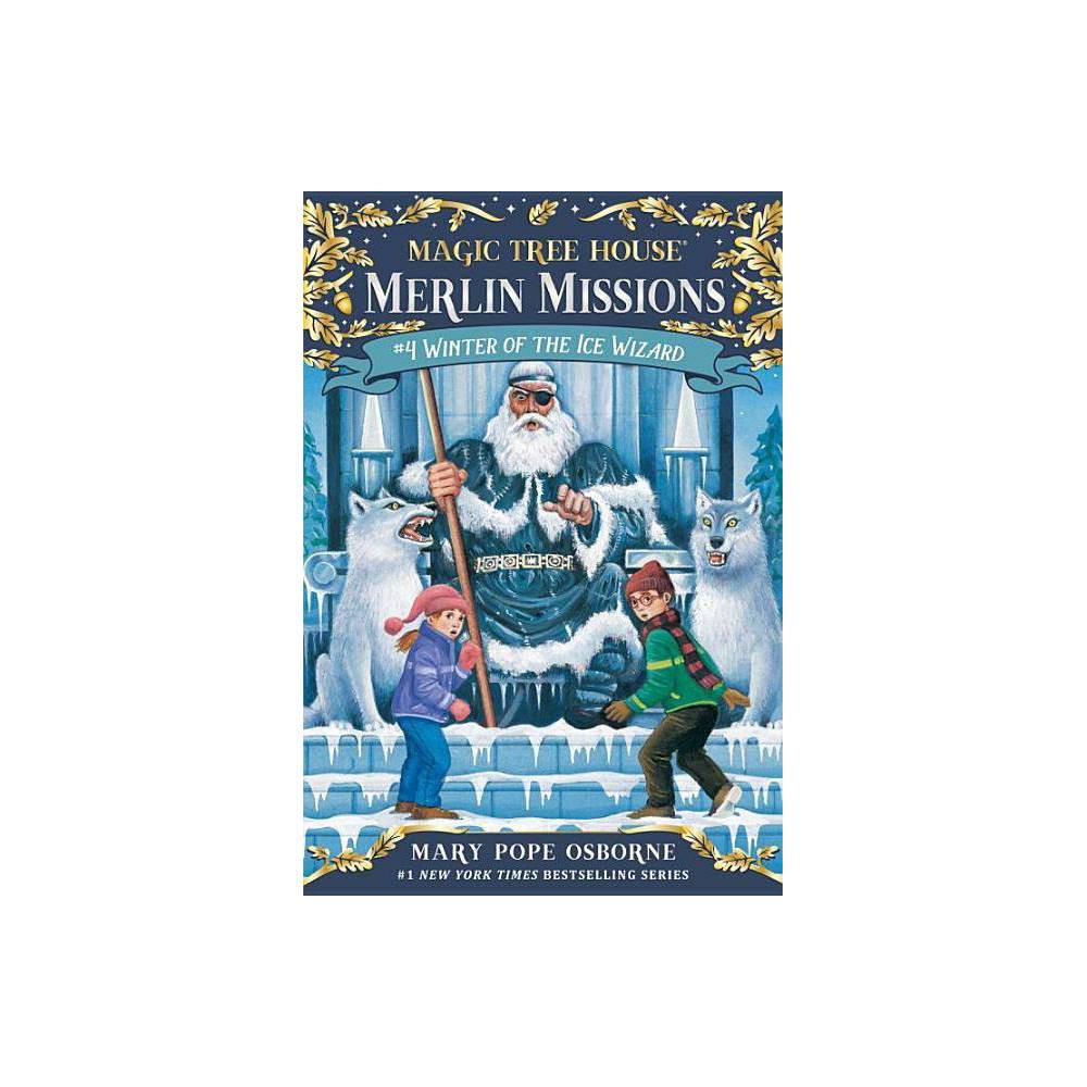 Winter of the Ice Wizard (Paperback) - Osborne, Mary Pope / Murdocca, Salvatore