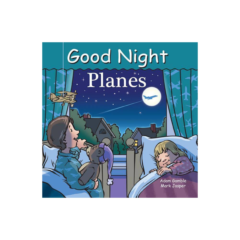 Good Night Planes (Board Book) - Gamble, Adam, Jasper, Mark