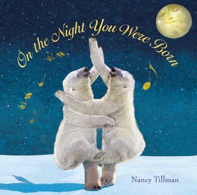 On the Night You Were Born (Hardcover) - Tillman, Nancy