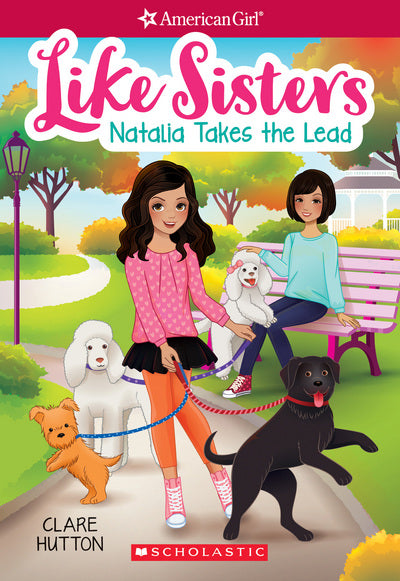 Natalia Takes the Lead (American Girl: Like Sisters #2) by Clare Hutton (Paperba