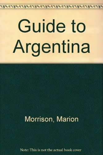 Guide to Argentina (Highlights Top Secret Adventures) - Marion Morrison