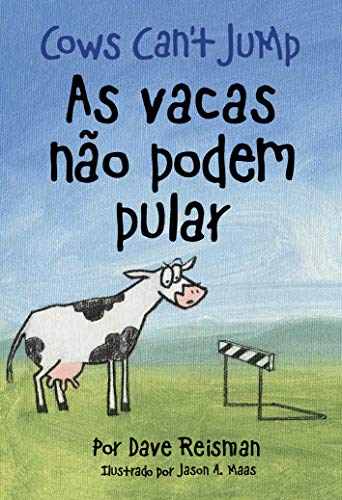As Vacas Não Podem Pular (Bilingual Portuguese/English Edition of Cows Can't Ju
