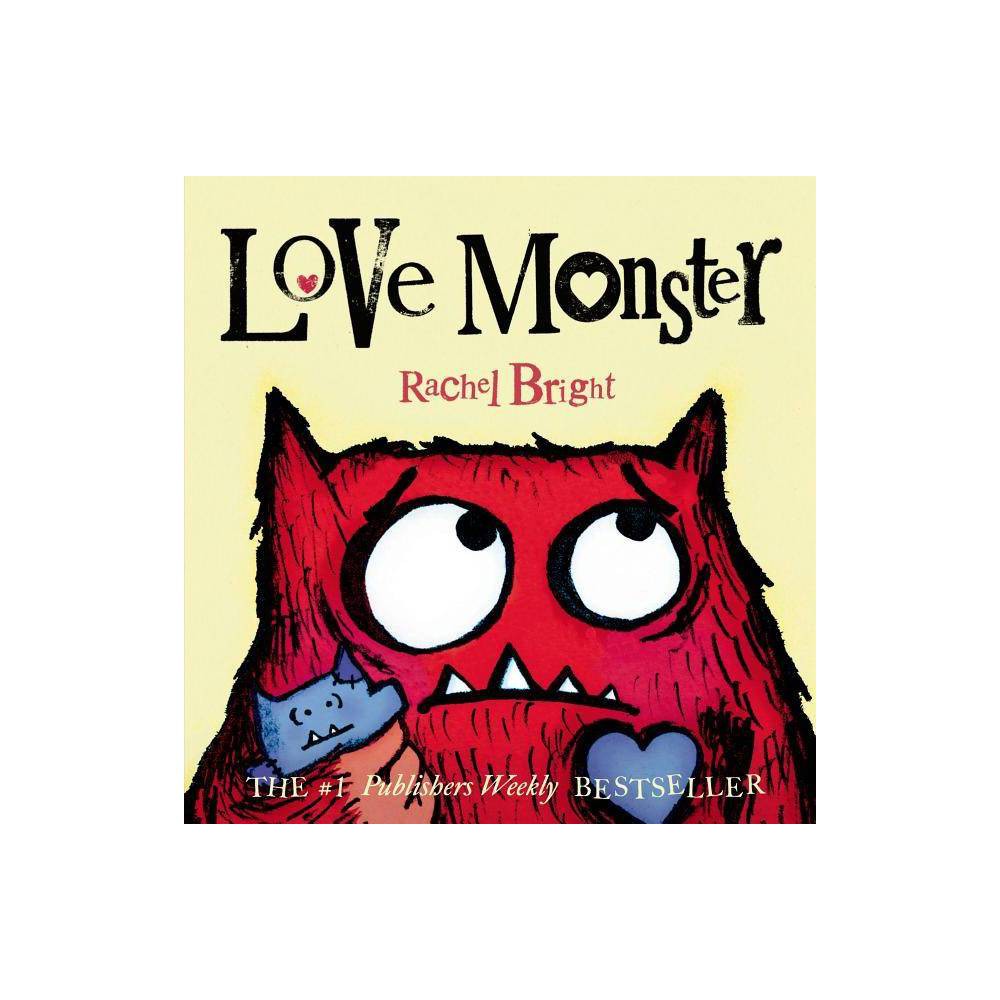 Love Monster Love Monster (Board Book) - Bright, Rachel