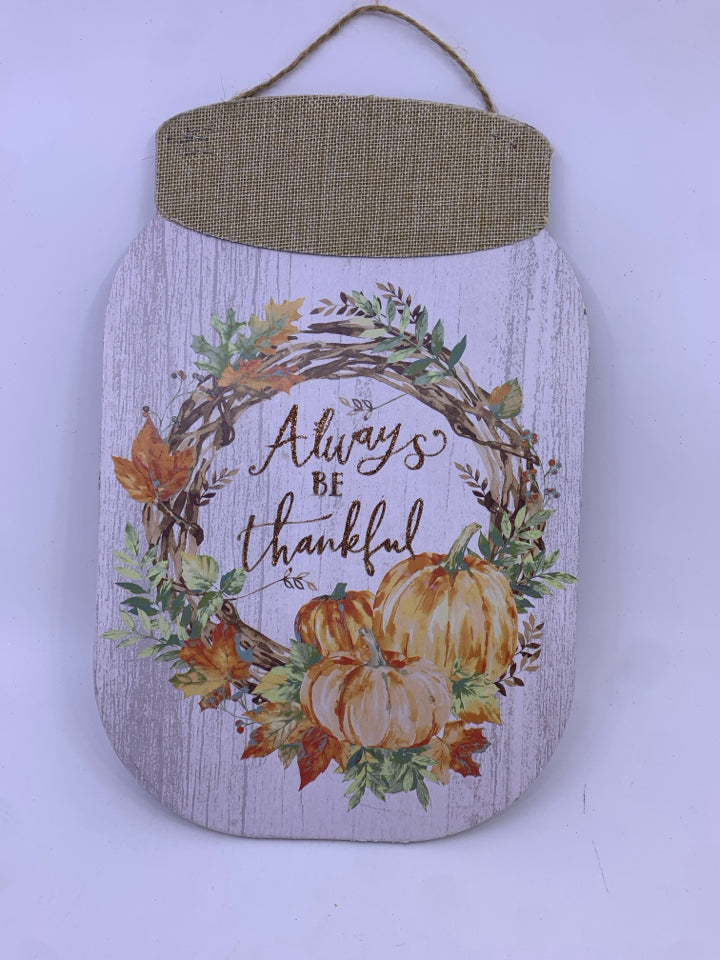 "ALWAYS BE THANKFUL" MASON JAR DECOR.