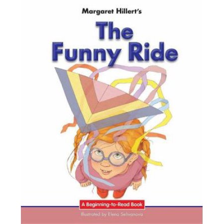 The Funny Ride: 21st Century Edition Beginning-to-Read Paperback 1603579788 9781