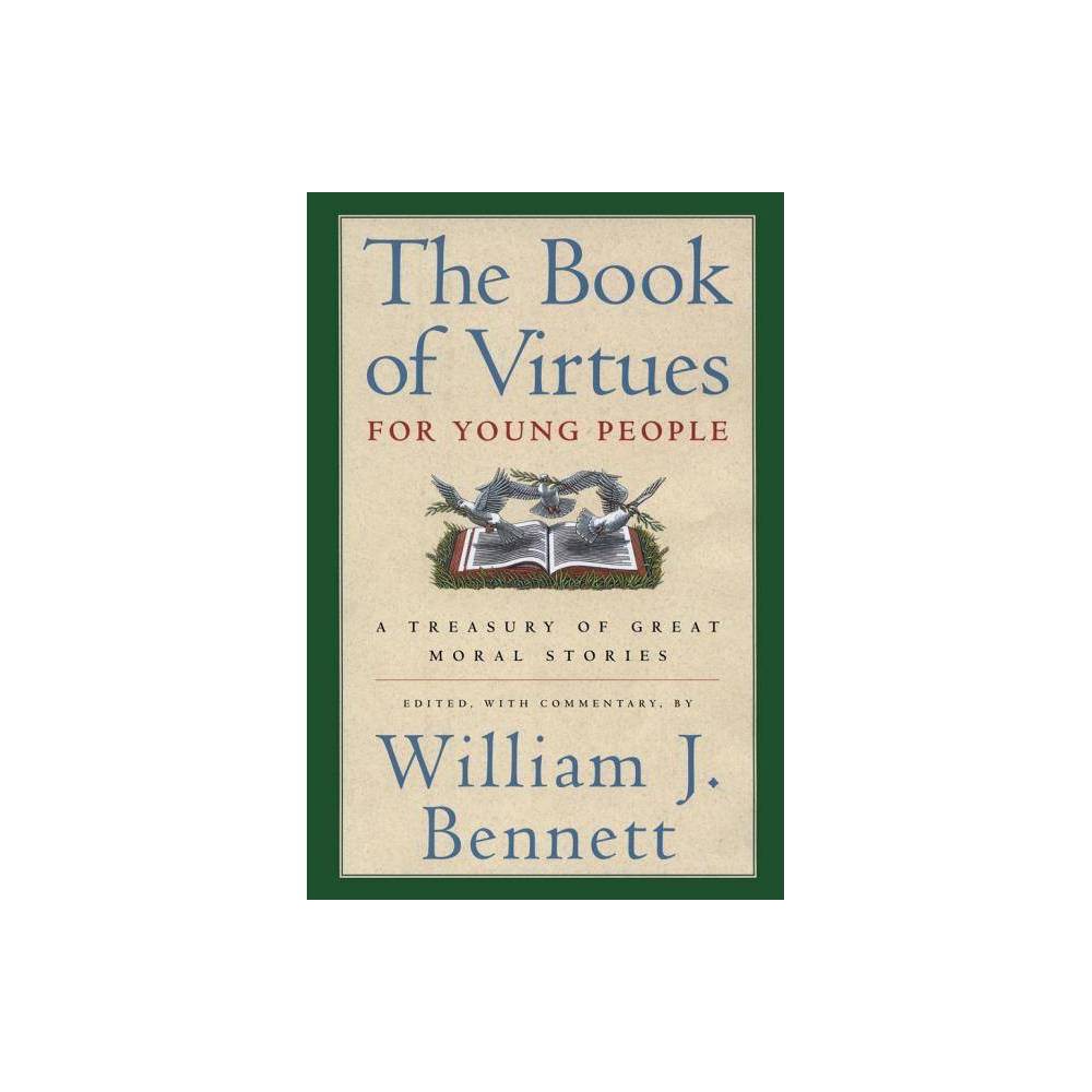 The Book of Virtues for Young People: a Treasury of Great Moral Stories (Hardco