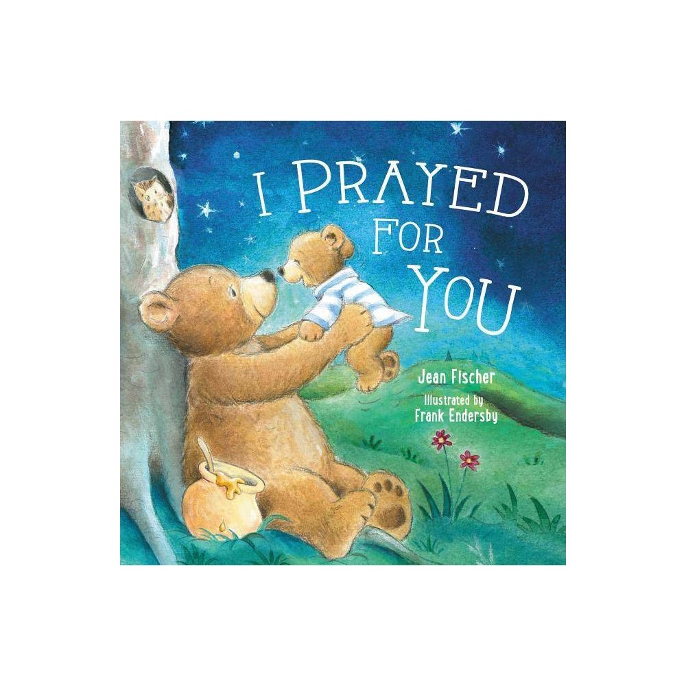 I Prayed for You (Board Book) - Thomas Nelson