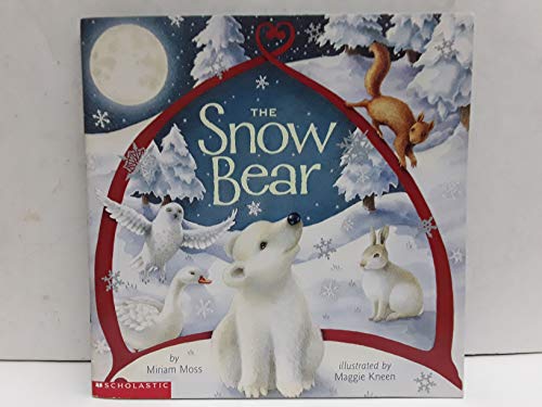 The Snow Bear - Miriam Moss