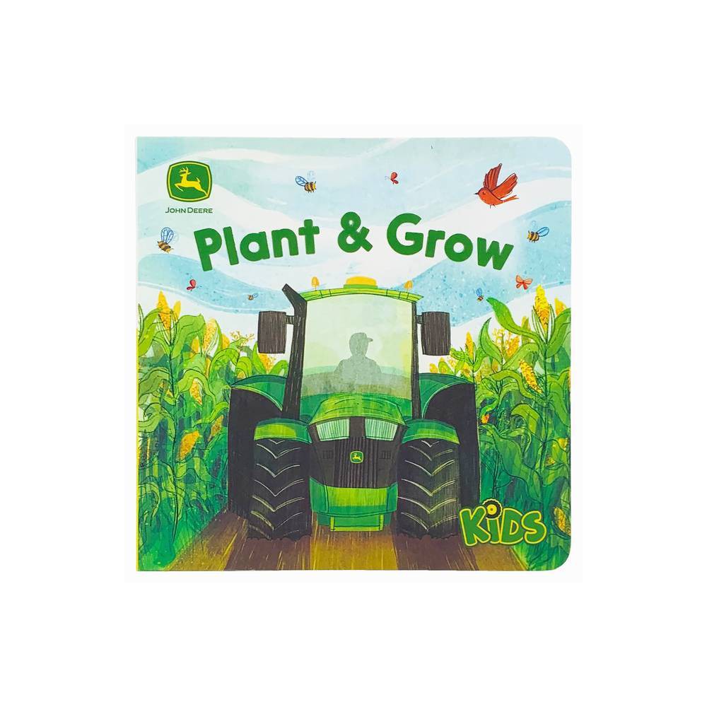 John Deere Kids Plant & Grow - by Jack Redwing (Board Book) -