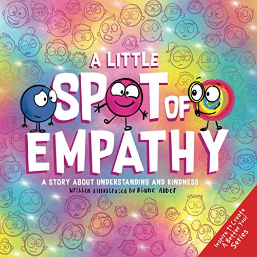 A Little SPOT of Empathy: a Story About Understanding and Kindness -