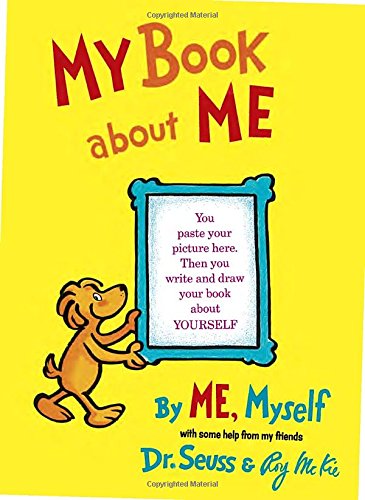 My Book About Me by ME Myself Dr.