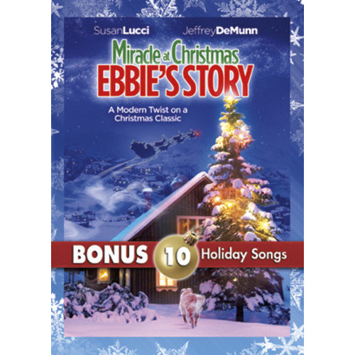 Miracle at Christmas: Ebbie S Story with Bonus 10 Holiday Songs DVD -