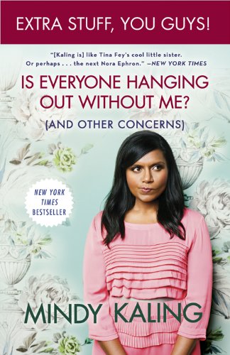 Is Everyone Hanging Out Withou - Mindy Kaling
