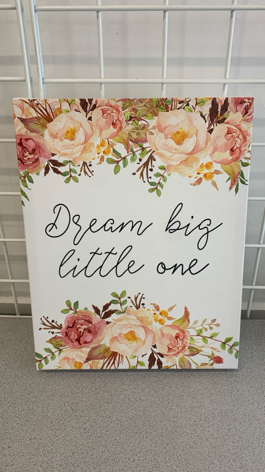 DREAM BIG LITTLE ONE CANVAS.