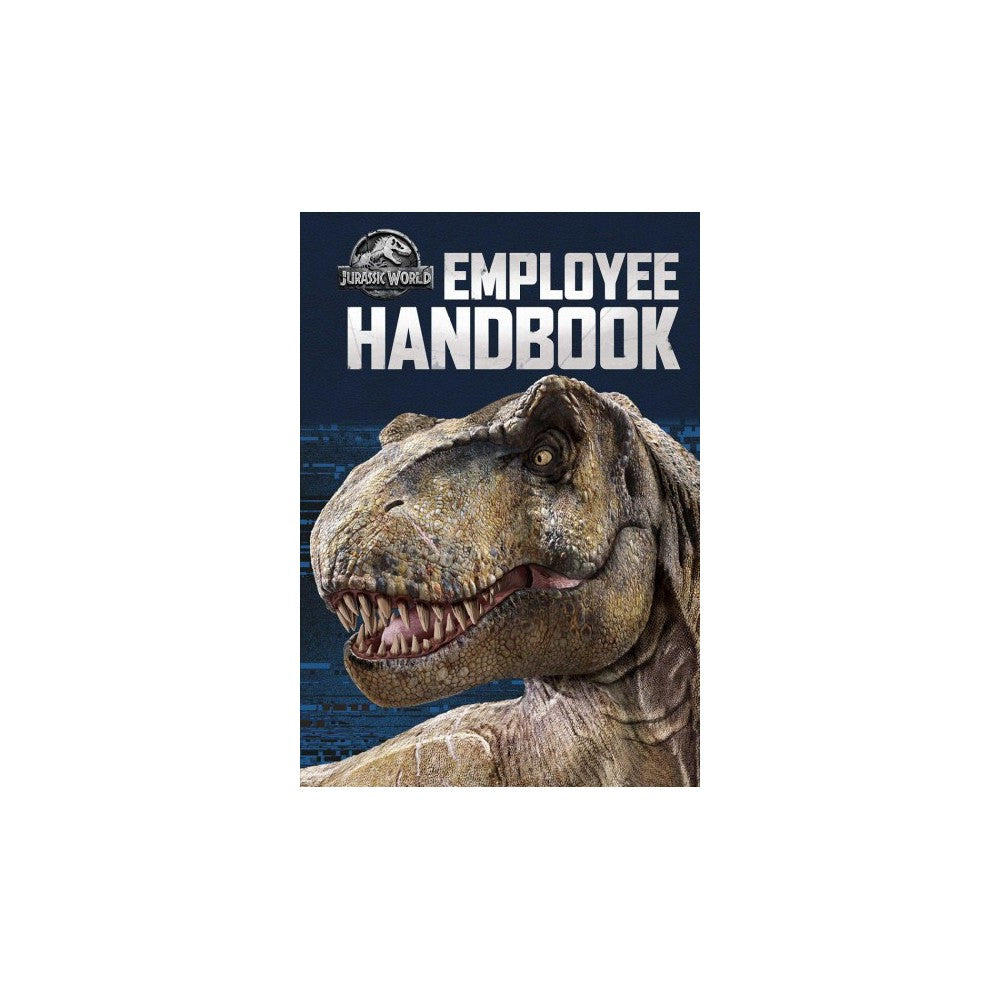 Jurassic World: Employee Handbook by Universal (Hardcover) - Universal