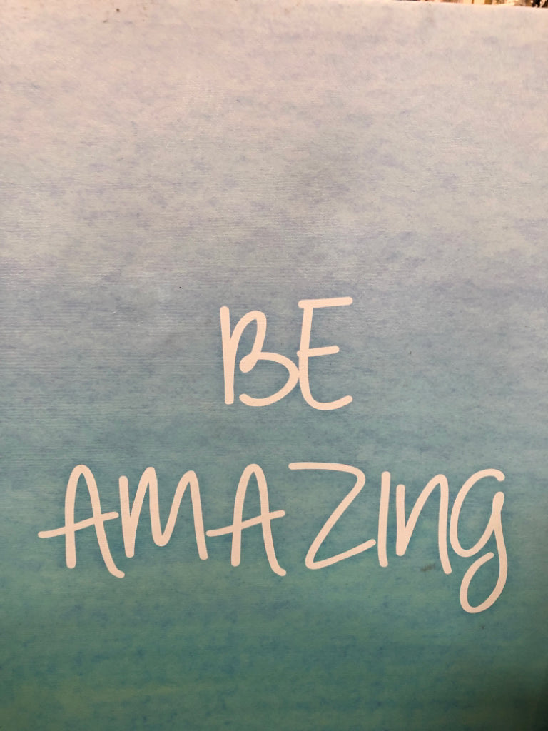"BE AMAZING" WATER COLOR CANVAS.