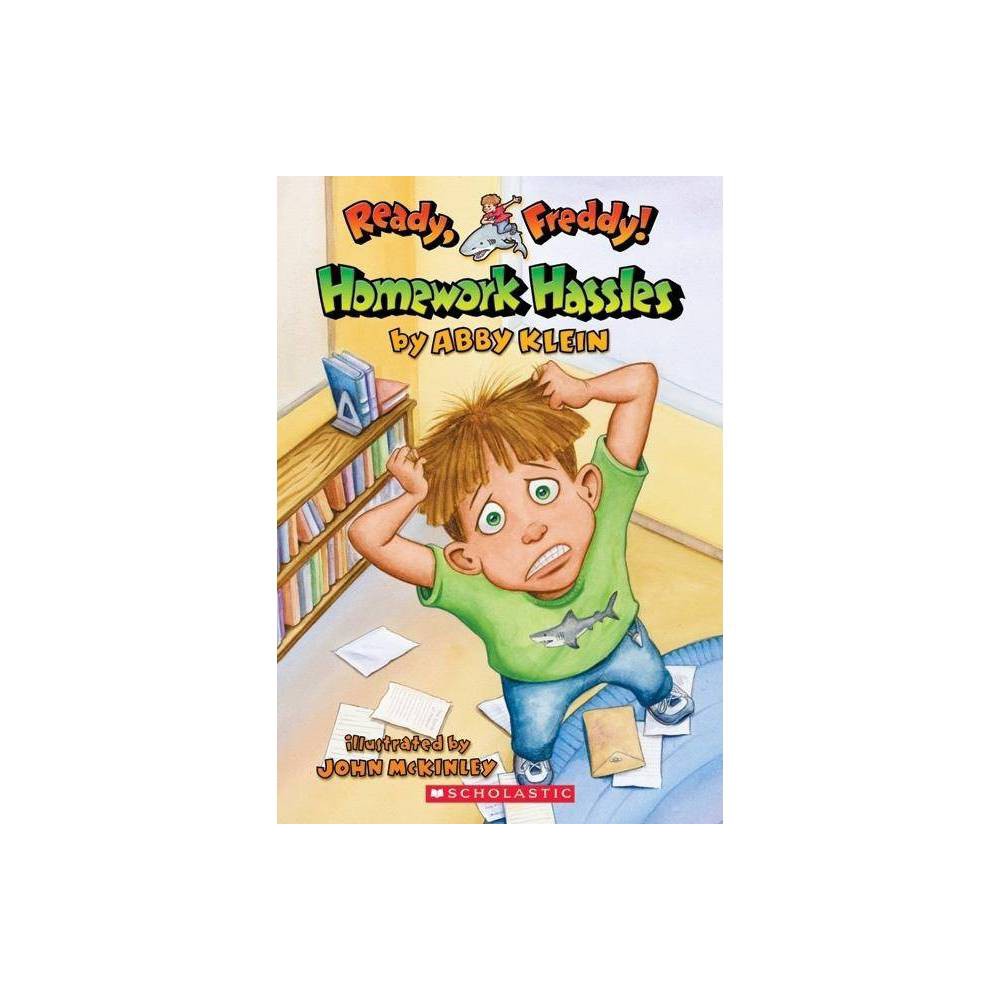 Homework Hassles (Ready, Freddy! #3) by Abby Klein (Paperback) -