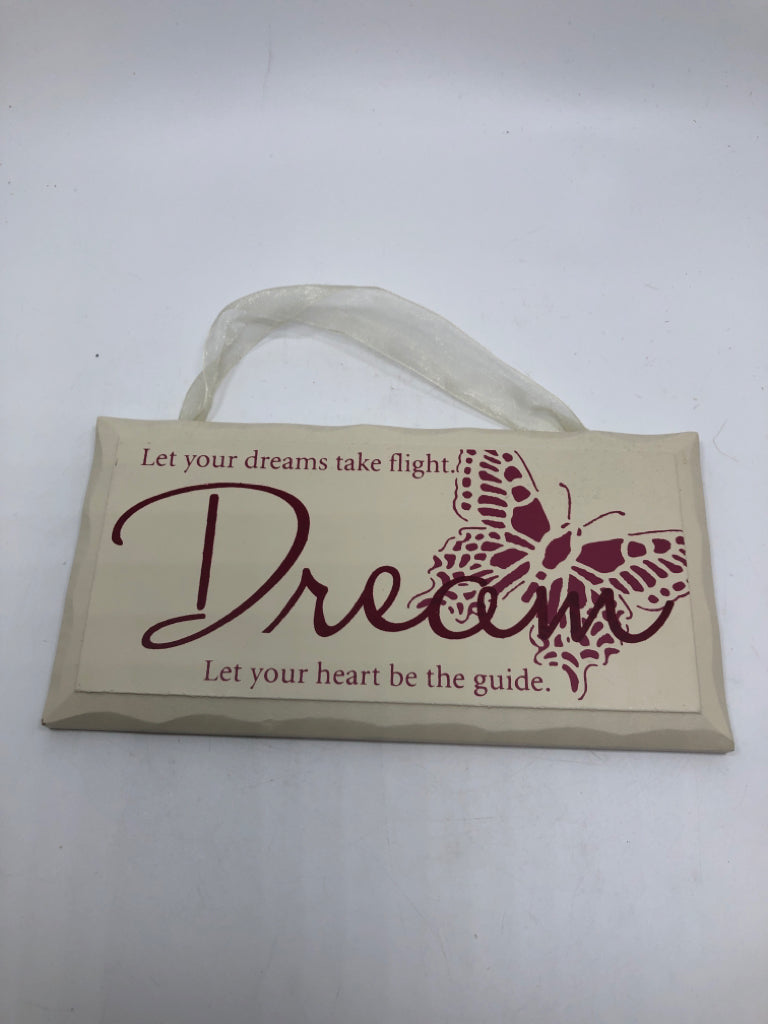 DREAM HANGING WOOD SIGN W/RIBBON HANGER.