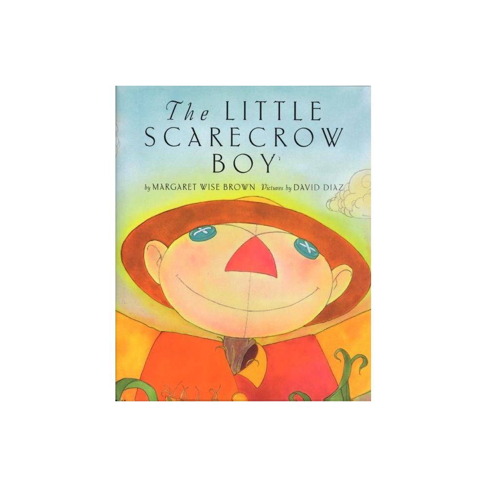The Little Scarecrow Boy - Margaret Wise Brown