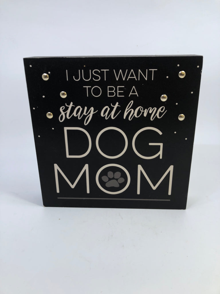 DOG MOM WOOD SIGN.