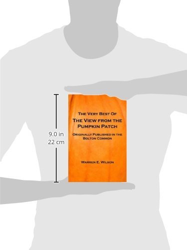 The Very Best of the View from the Pumpkin Patch (Paperback) - Warren E.