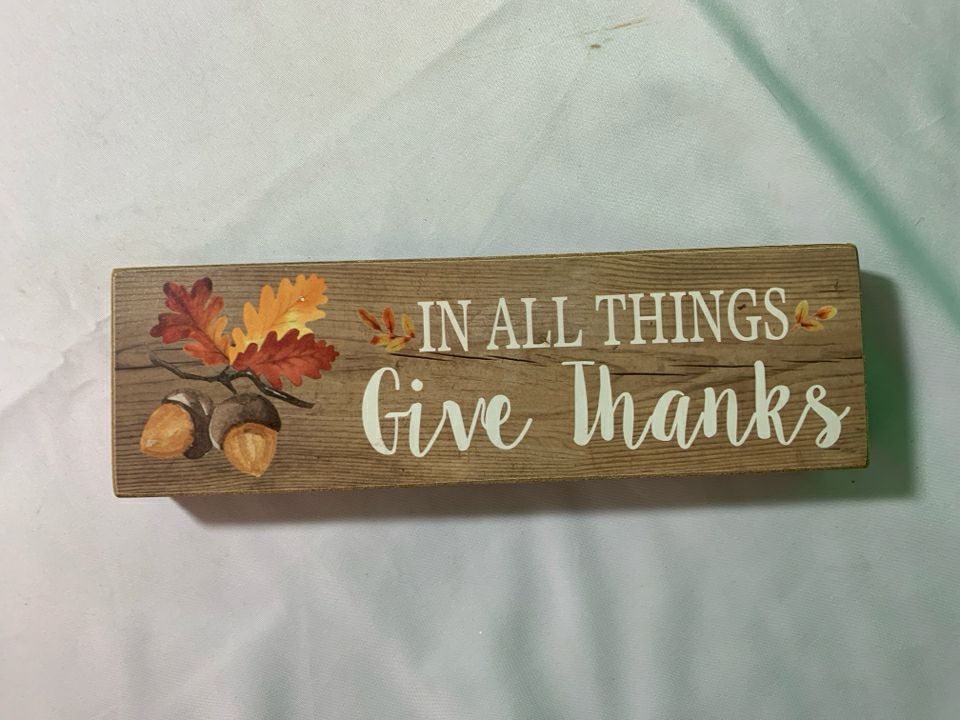IN ALL THINGS GIVE THANKS- BLOCK SIGN.