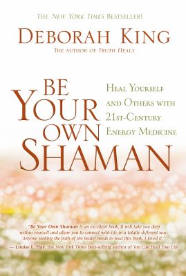 Be Your Own Shaman (eBook) - King, Deborah
