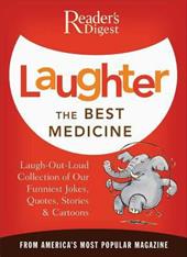 Laughter Medicine Laughter the Best Medicine: More Than 600 Jokes Gags & Laugh
