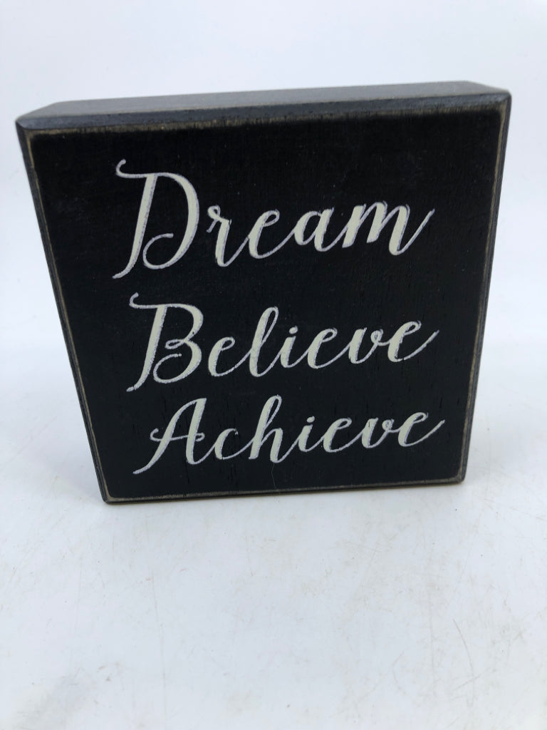 DREAM, BELIEVE, ACHIEVE BLOCK SIGN.