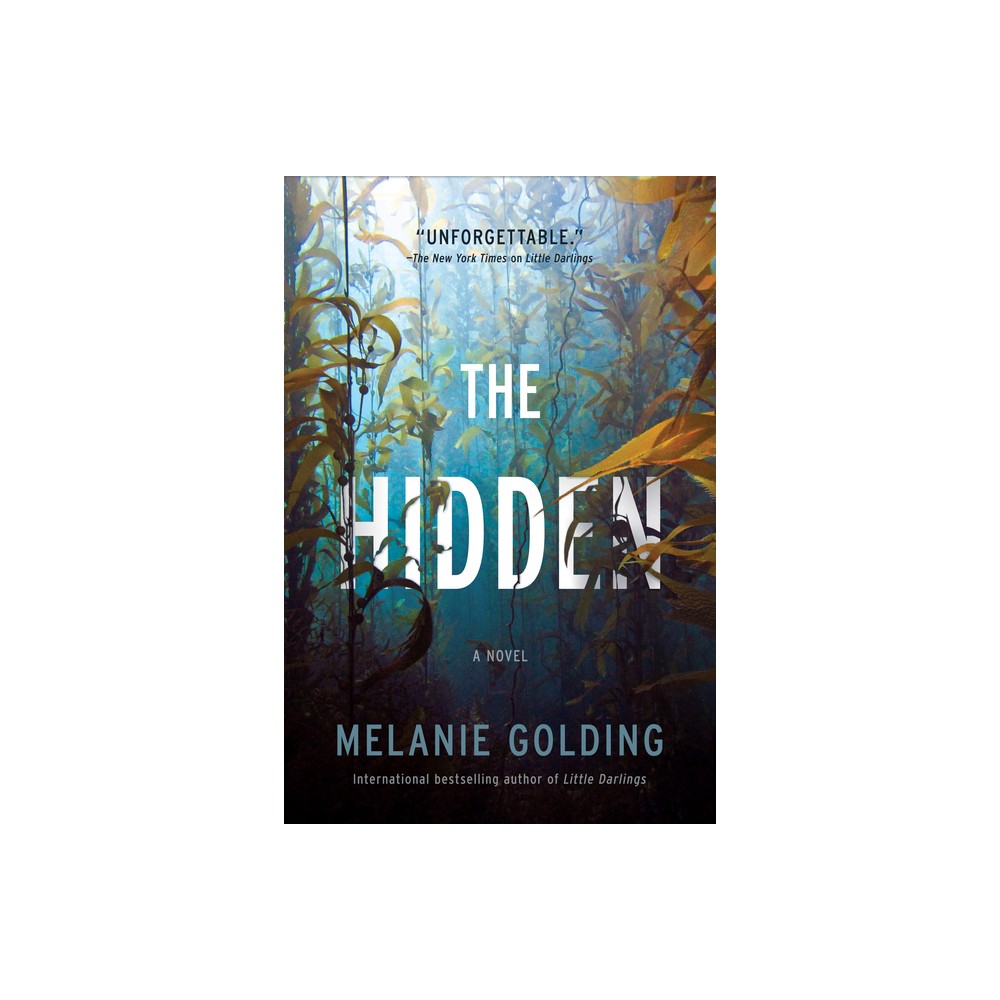 The Hidden - by Melanie Golding (Paperback) -